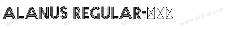 Alanus Regular字体转换